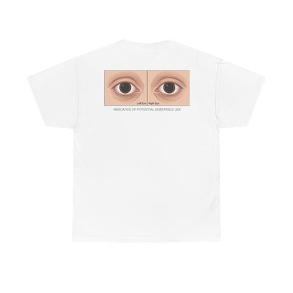 Indicative of Substance Use Tee