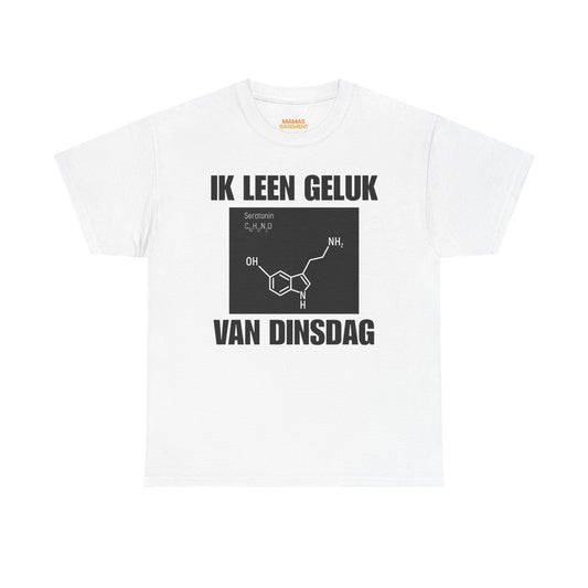 Ik Leen Geluk Van Dinsdag Tee