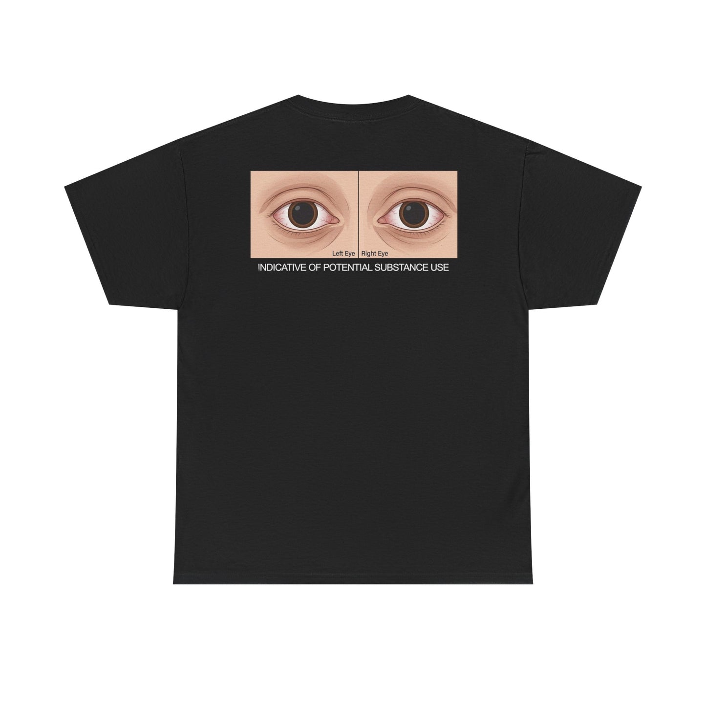 Indicative of Substance Use Tee