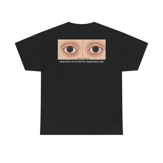 Indicative of Substance Use Tee