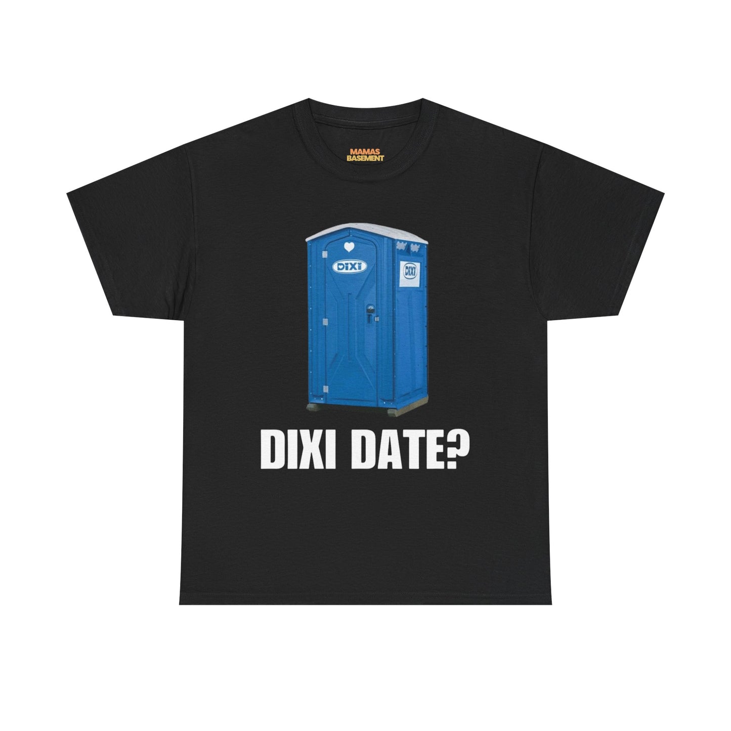 Dixi Date? Tee